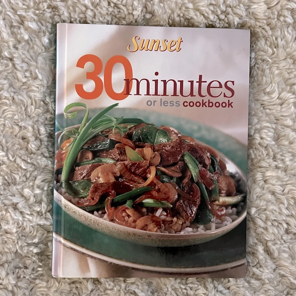 Sunset 30 Minutes of Less Cookbook